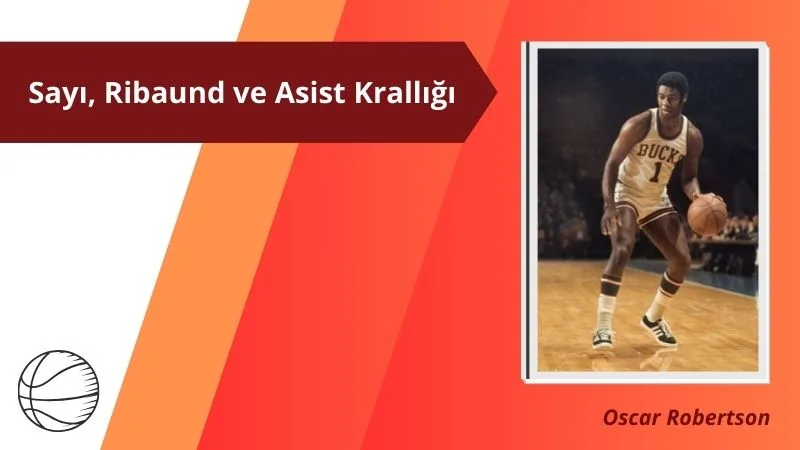 The Big O Oscar Robertson'ın Kariyeri⁚ Sayı, Ribaund ve Asist Krallığı